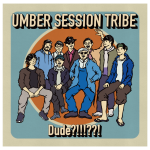 umber session tribeのEPリリパが7/10に開催決定！共演に溺れたエビ！とEmeraldに加え松下マサナオ主催の豪華セッション