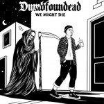 LAの韓国人ラッパーDumbfoundeadの新ミックステープ「We Might Die」が無料でDL公開