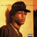 西海岸レジェンドDJ Quikのデビューアルバム「Quik is the Name」