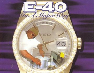 E-40の「In a Major Way」が22周年。西海岸のクラシック・アルバム